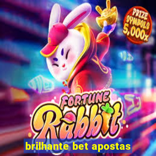 brilhante bet apostas